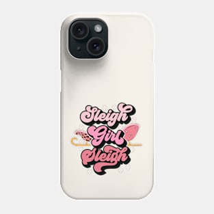 Sleigh Girl Sleigh Phone Case