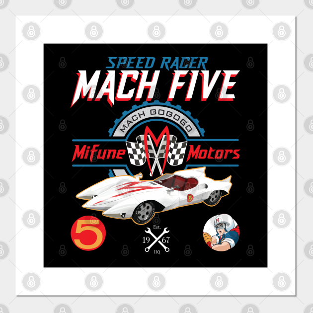 Speed Racer Mach 5 Mifune Motors Speed Racer Speed Racer Cartoon Tv Posters And Art Prints Teepublic