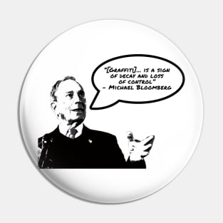 Michael Bloomberg on: Graffiti Pin