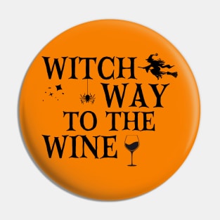 Witch Way To The Wine Funny Halloween Witch Wine Drinker Party Pin