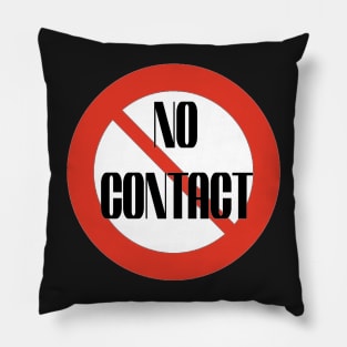 No contact - narc awarenesss Pillow