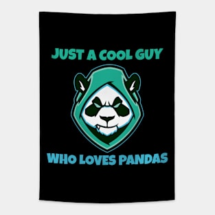 Just a cool guy who loves pandas Tapestry