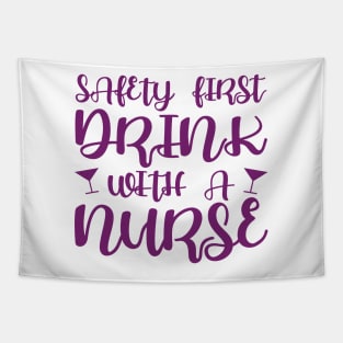 Safety first, drink with a nurse Tapestry