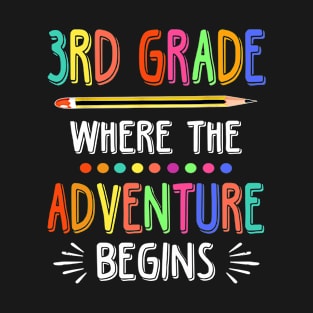 3rd grade Where The Adventure Begins T-Shirt