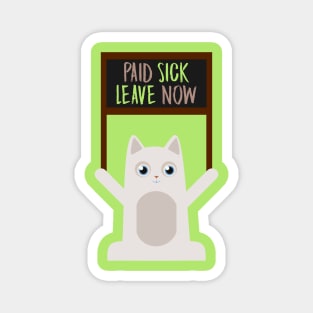 Kitty says: Paid Sick Leave Now! Magnet