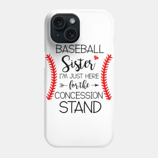 Baseball Sister Im Just Here Phone Case