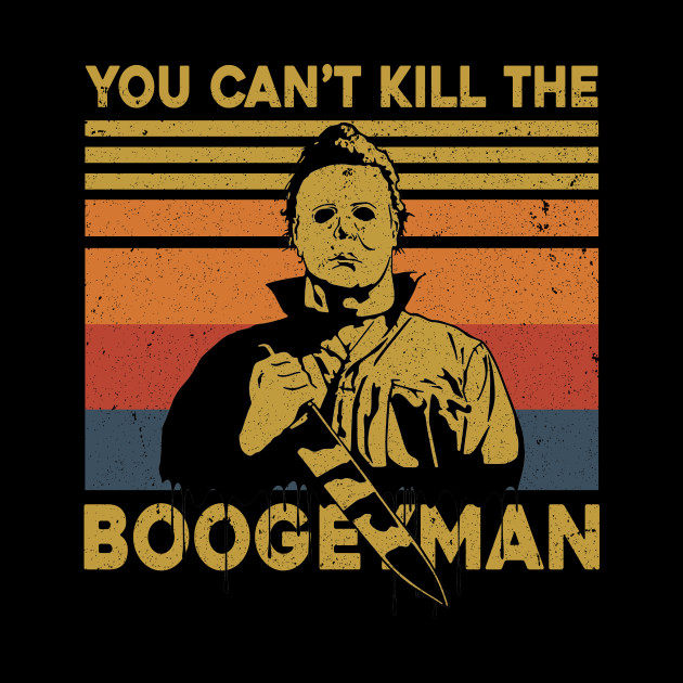 Halloween You Can't Kill Me Boogeyman Horror Movies Fans - Halloween Michael Myers Killer - Phone Case