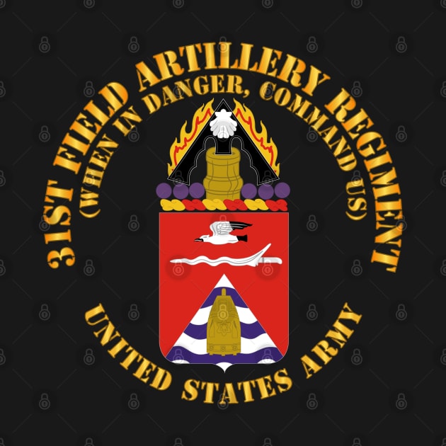 COA - 31st Field Artillery Regiment - Danger Command Us by twix123844