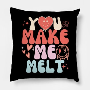 Valentine's day You Make Me Melt Pillow