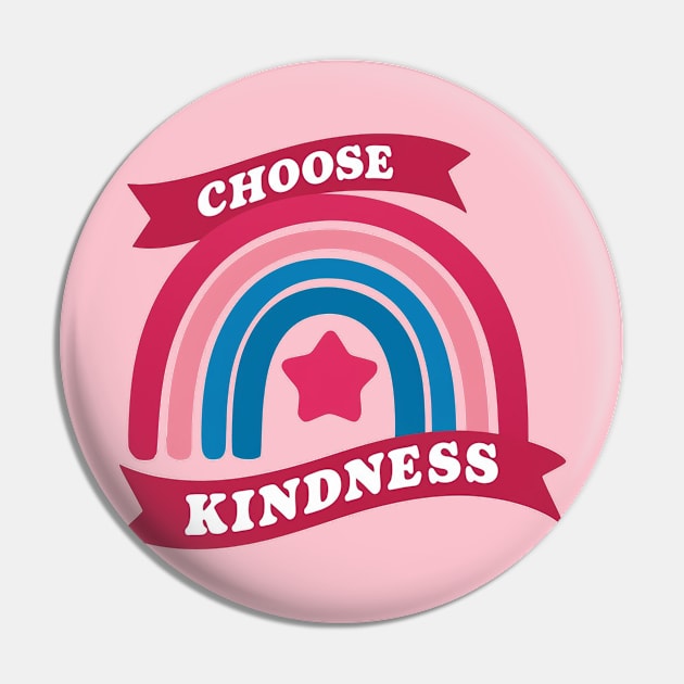 Choose Kind pink rainbow Pin by Aldrvnd