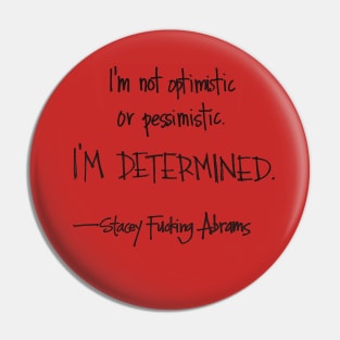 I'm determined Pin