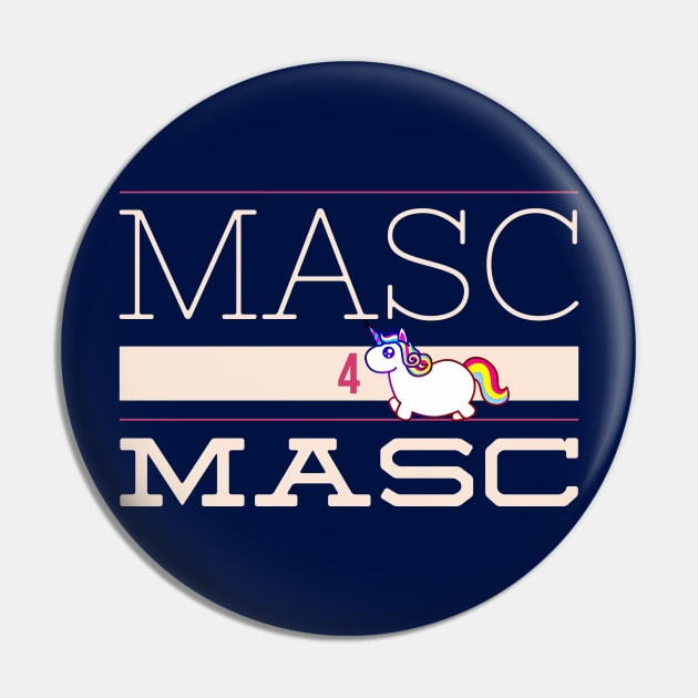 Masc 4 Masc Pin by JasonLloyd