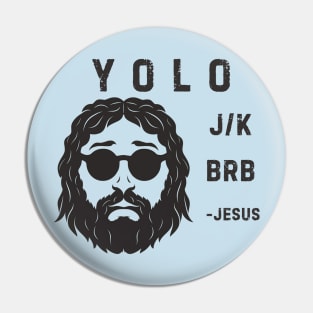 YOLO JK BRB Jesus Pin