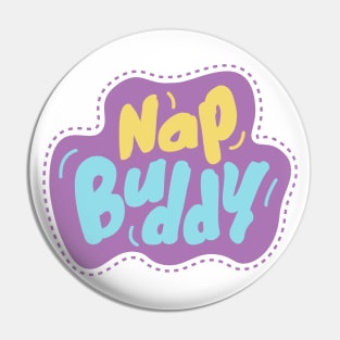 Nap Buddy Pin