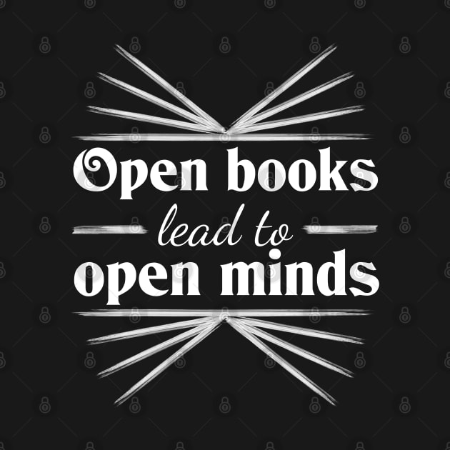 Open books lead to open minds by All About Nerds