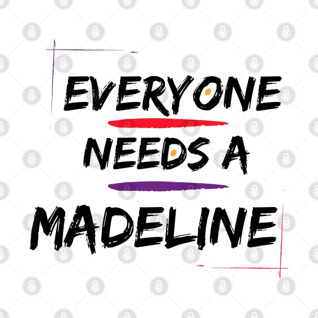 Madeline Name Design Everyone Needs A Madeline by Alihassan-Art