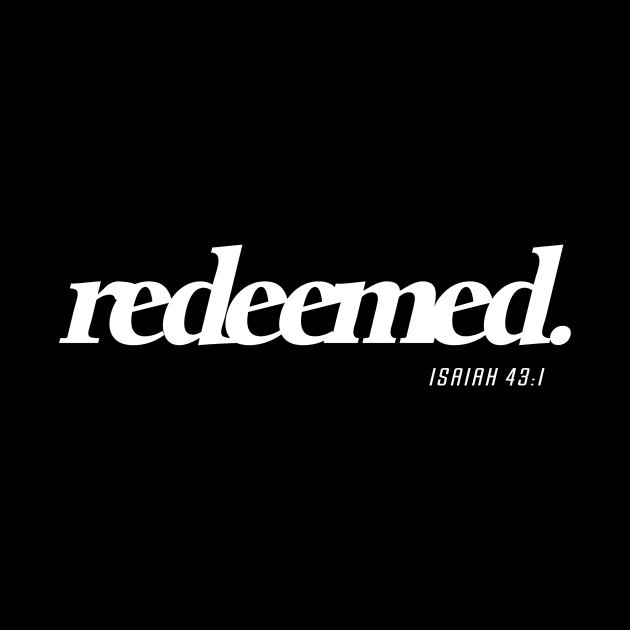 Redeemed Faith Christian Streetwear by MarkdByWord