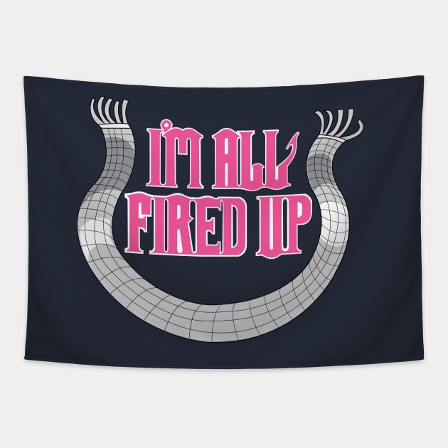 I'm All Fired Up Tapestry by Kristintrovert