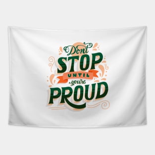 dont stop, be proud by yourself Tapestry