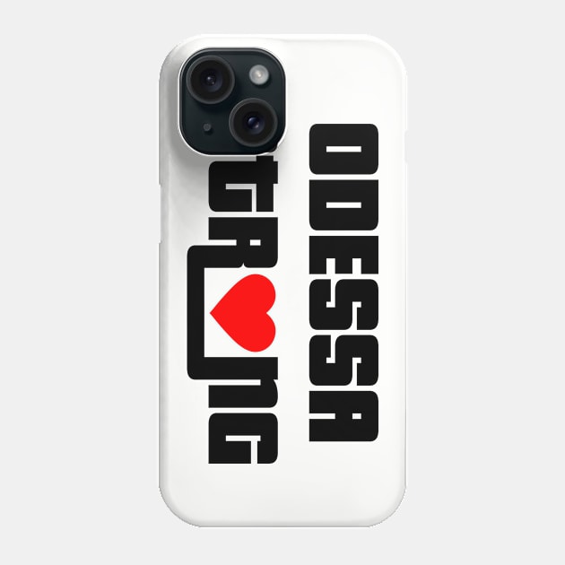 ODESSA STRONG - 100% PROCEEDS TO VICTIMS Phone Case by OfficialTeeDreams