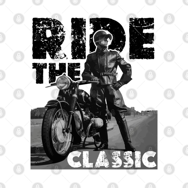 Ride The Classic - Vintage Motorcycle by Darkside Labs