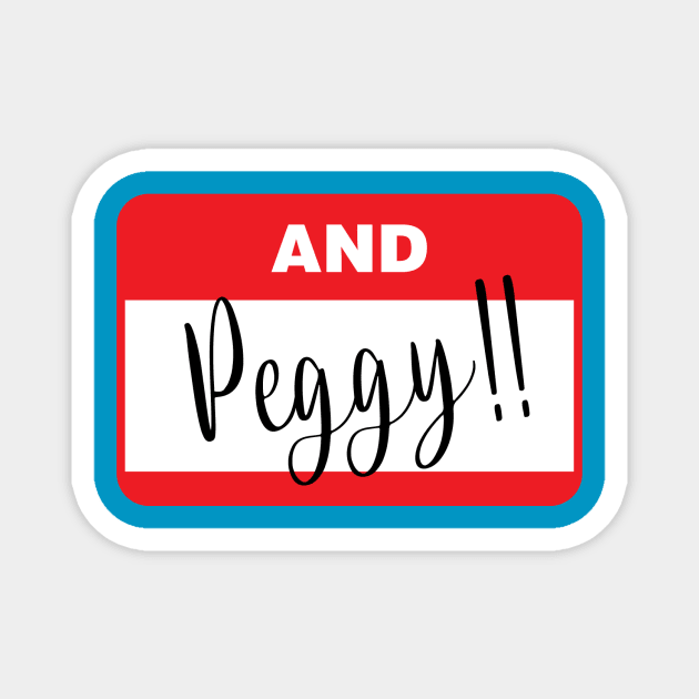 And Peggy!! Magnet by Catlore