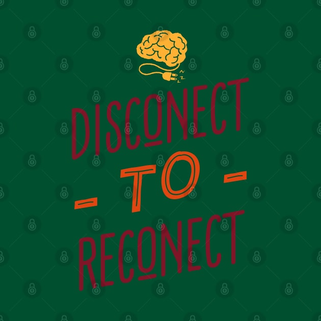 Disconnect to Reconnect by Keffi