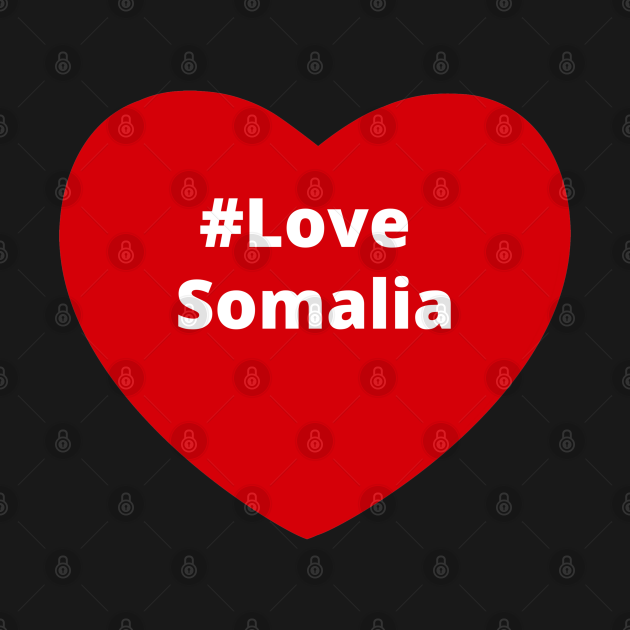 Love Somalia Hashtag Heart Love Somalia Long Sleeve TShirt TeePublic