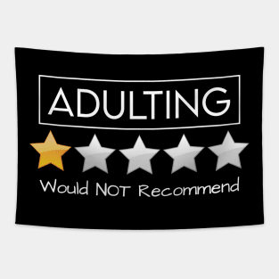 Adulting Would Not Recommend - v2 Tapestry