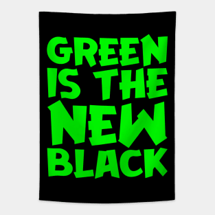 Green Is The New Black Tapestry