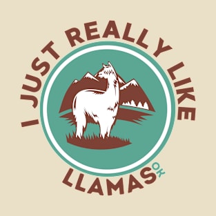 I Just Really Like Llamas Ok T-Shirt