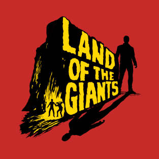 Land of the Giants T-Shirt