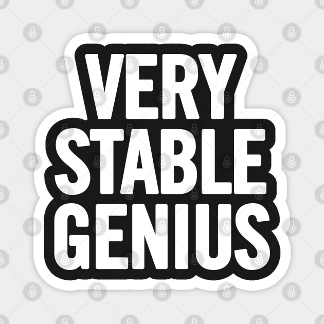 Very Stable Genius Magnet by sergiovarela