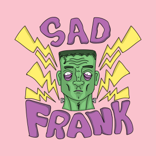 Sad Frank T-Shirt