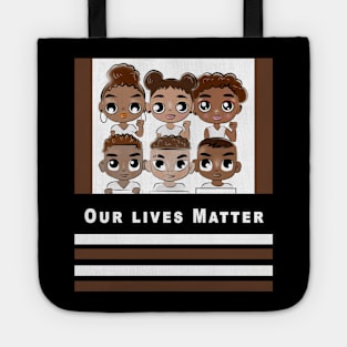 Our Lives Matter Tote