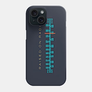 Raised on Radio [105 FM] Phone Case