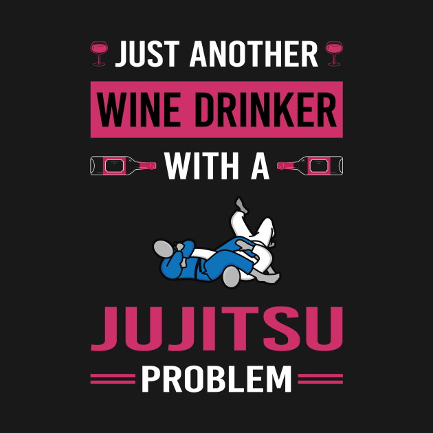 Wine Drinker Jujitsu Ju Jitsu Jiujitsu Jiu Jitsu BJJ by Good Day