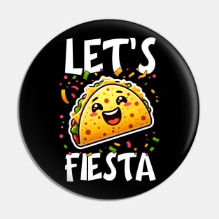 Cinco de Mayo Fiesta & Quesadilla Lover | Let's Fiesta Pin