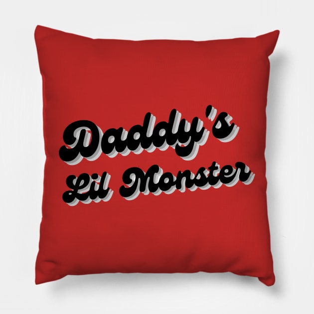 Daddy's Lil Monster Pillow by WhatsDax
