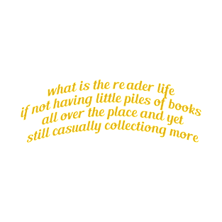 The Reader Life T-Shirt