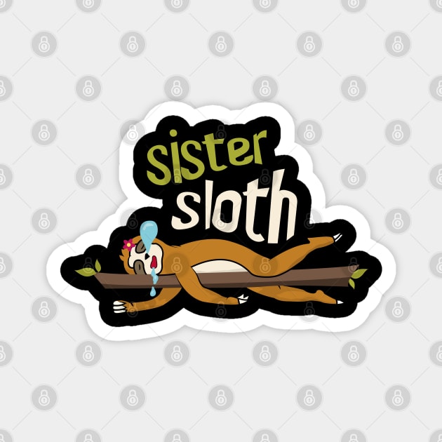 Sister Sloth Magnet by Tesszero