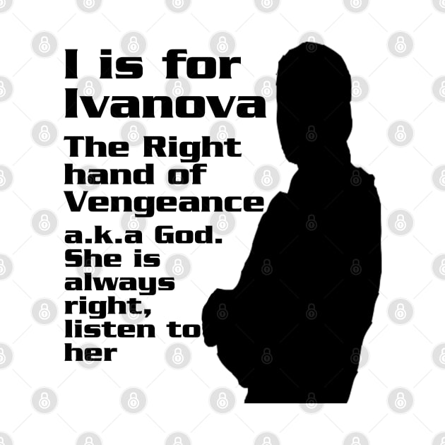 I is for Ivanova by NatLeBrunDesigns
