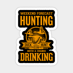 Weekend forecast hunting Magnet