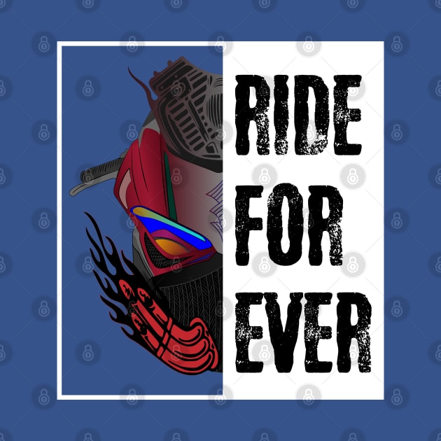 Ride For Ever by 66designer99