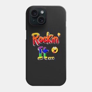 Rocking it! Phone Case