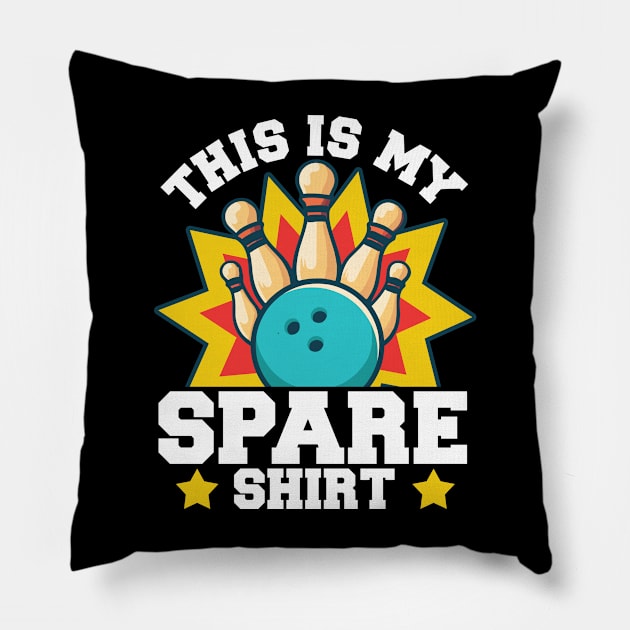 This Is My Spare Shirt | Funny Bowling Sport Game Pillow by 365inspiracji