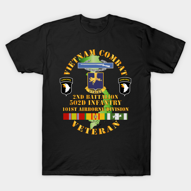 Vietnam Combat Vet - 2nd Bn 502nd Infantry - 101st Airborne Div SSI - Vietnam Combat Vet 2nd Bn 502nd Infan - T-Shirt