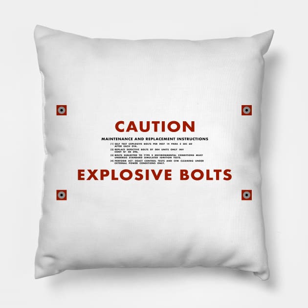 CAUTION: EXPLOSIVE BOLTS [2001: A SPACE ODYSSEY, 1968] Pillow by visibleotters