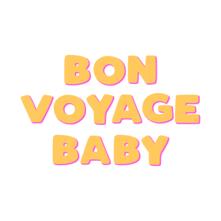 Bon Voyage Baby T-Shirt