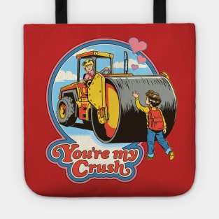 You're My Crush Tote